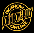 John Boy and Billy's Big Show